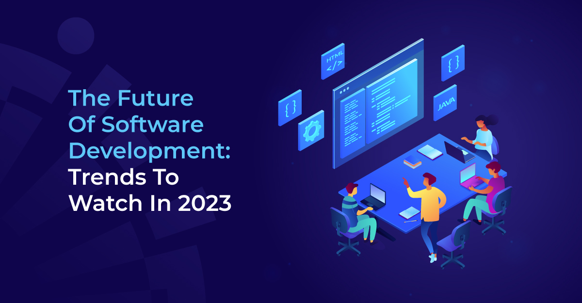 Software Development Trends 2023